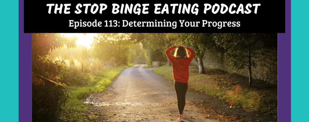 Ep #113: Determining Your Progress