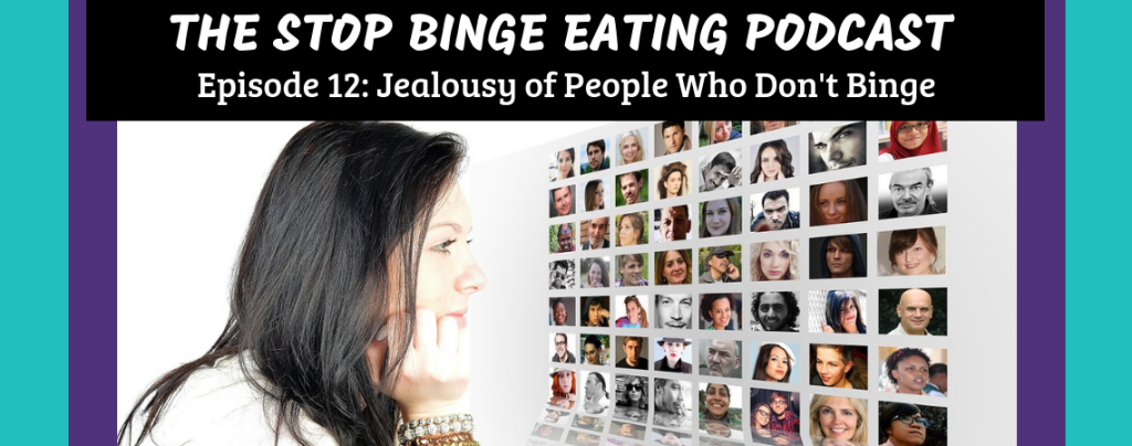 Ep #12: Jealousy of People Who Don't Binge