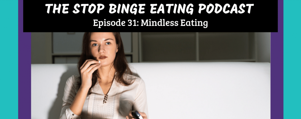 Ep #31: Mindless Eating