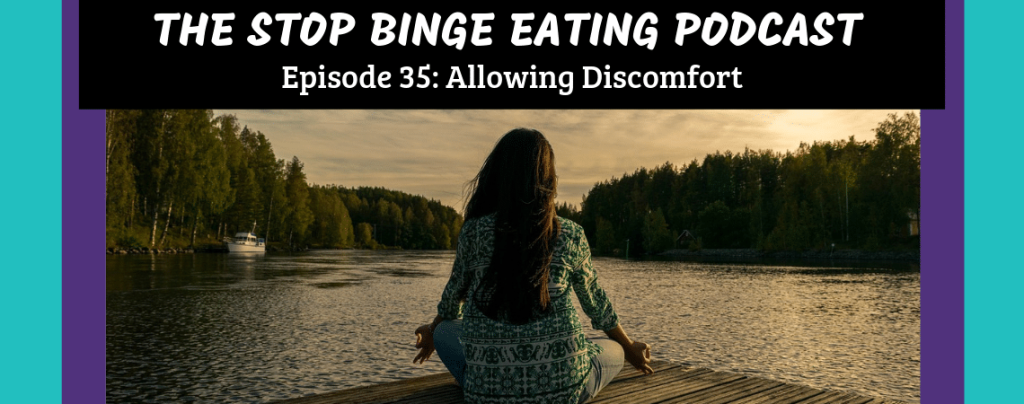 Ep #35: Allowing Discomfort