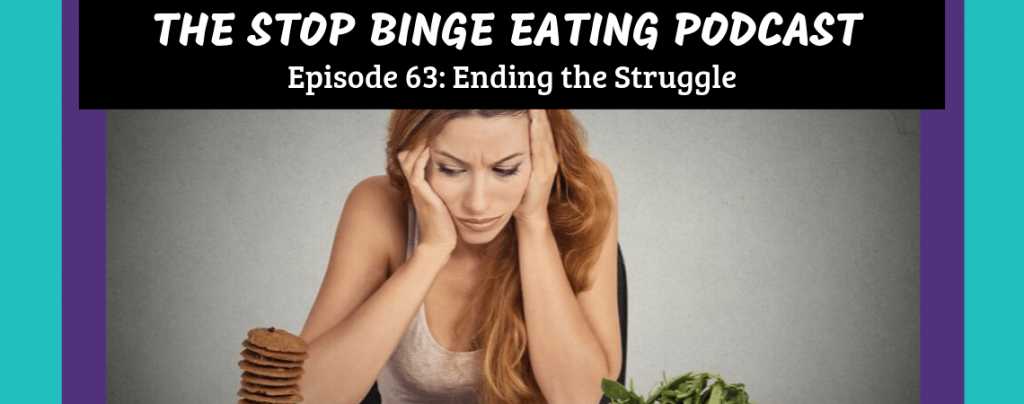 Ep #63: Ending the Struggle