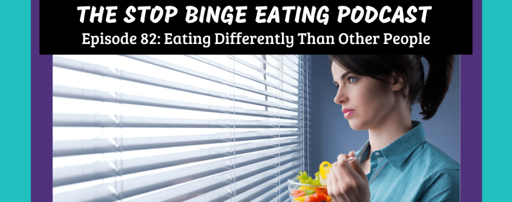 Ep #82: Eating Differently Than Other People
