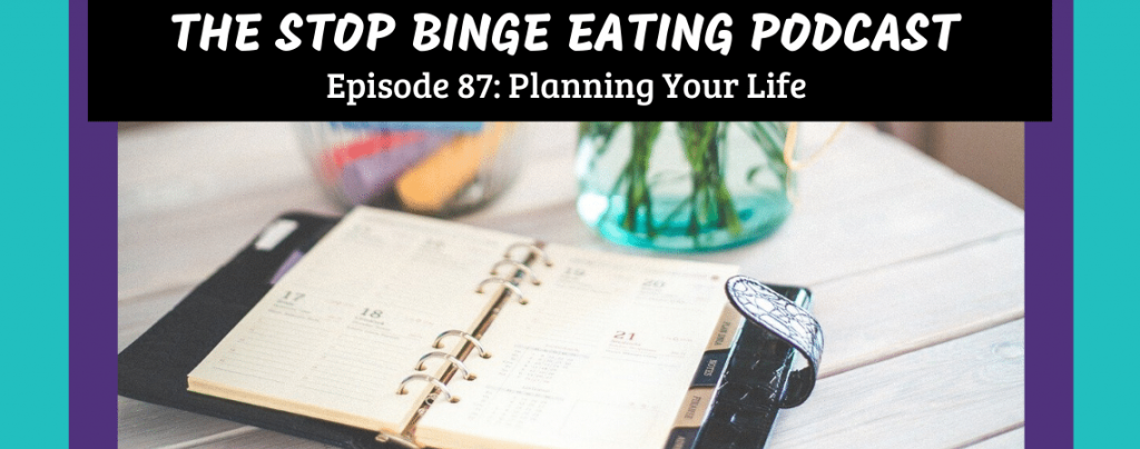 Ep #87: Planning Your Life