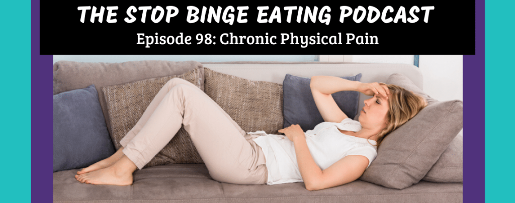Ep #98: Chronic Physical Pain
